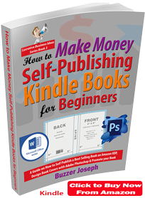 how to make money self publishing kindle books by buzzer joseph